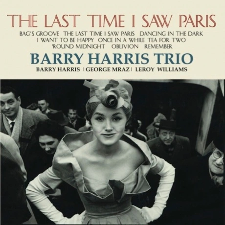 Barry Harris - Last Time I Saw In Paris (Audiophile, Hyper Magnu...