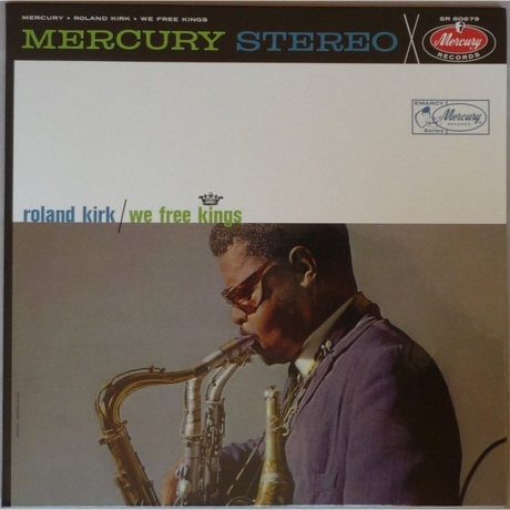 

Roland Kirk - We Free Kings (Analogue, Acoustic Sounds) (0602475813002) виниловая пластинка