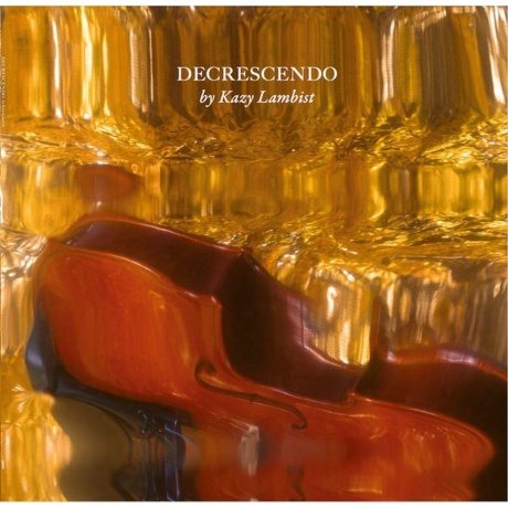 

Kazy Lambist - Decrescendo (EP) (3596974058668) виниловая пластинка