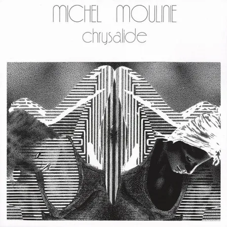 Michel Moulinie - Chrysalide (4251804181389) виниловая пластинка