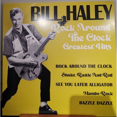 Bill Haley - Rock Around The Clock: Greatest Hits (0194111022898) виниловая пластинка