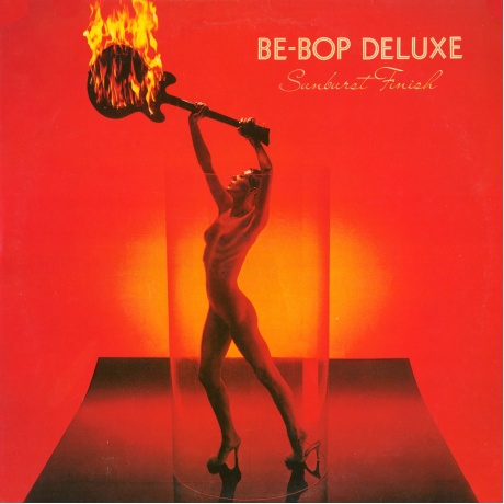 

Be-Bop Deluxe - Sunburst Finish (5013929474314) виниловая пластинка