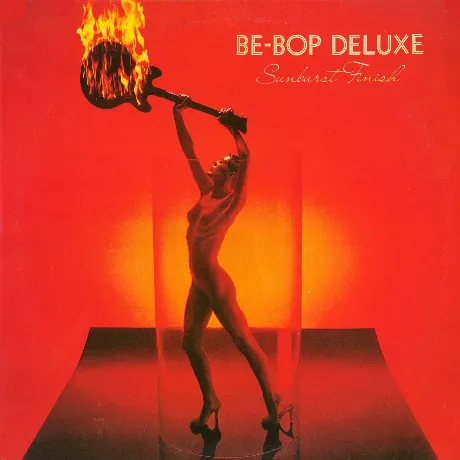 Be-Bop Deluxe - Sunburst Finish (5013929474314) виниловая пласти...