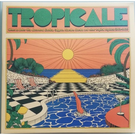 

Various Artists - Tropicale – When La Dolce Vita Discovered Exotica, Calypso, Mambo, Samba And Other Tropical Rhythms (1959-1969) (coloured) (8024709298829) виниловая пластинка
