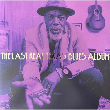 Various Artists - Last Real Texas Blues Album (0607396351817) ви...