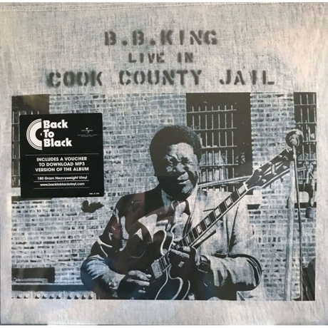 

B.B. King - Live In Cook County Jail (0602547437976) виниловая пластинка