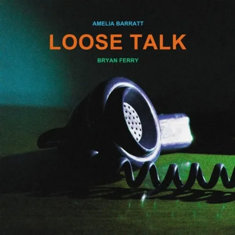 Bryan Ferry & Amelia Barratt - Loose Talk (0199066340578) винило...