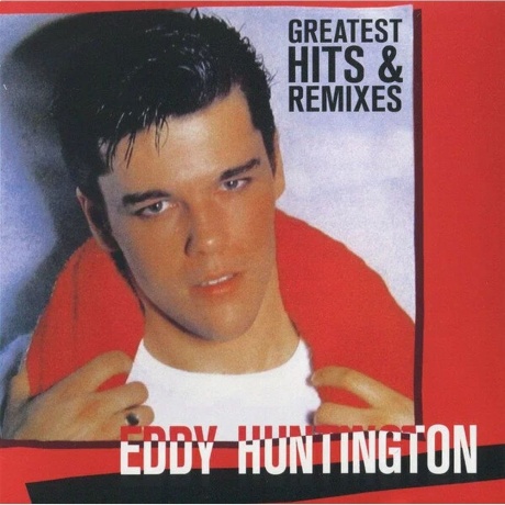 Eddy Huntington - Greatest Hits & Remixes (0090204527090)