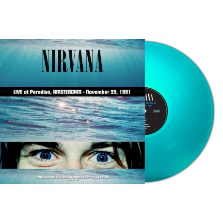 Nirvana -  Live At Paradiso, Amsterdam 1991 (Turquoise) (9003829977462) - фото 2
