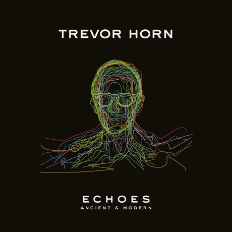 Trevor Horn - Echoes: Ancient & Modern (Crystal Clear) (00289486...