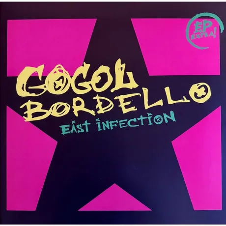 Gogol Bordello - East Infection (Ep) (8054521842412) виниловая п...
