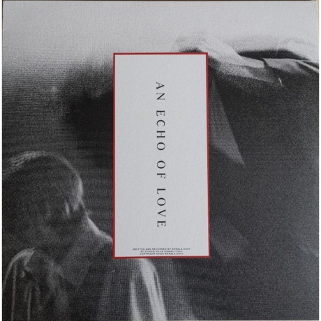 

Kerala Dust - An Echo Of Love (5400863183288) виниловая пластинка