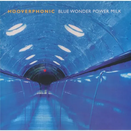 Hooverphonic - Blue Wonder Power Milk (8718469538867) виниловая ...