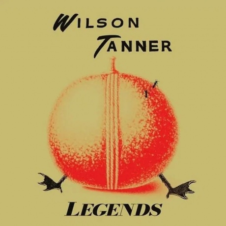 

Wilson Tanner - Legends (4251804185264) виниловая пластинка