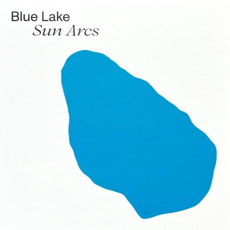 

Blue Lake - Sun Arcs (5060446128046) виниловая пластинка