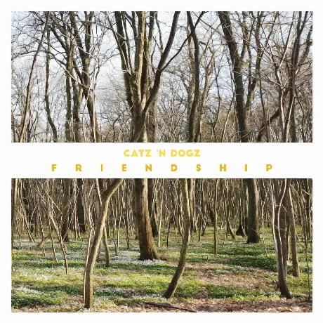 Catz‘N Dogz - Friendship (4251648410652) виниловая пластинка