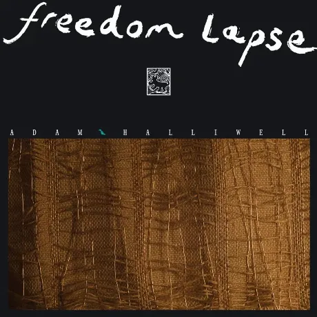 Adam Halliwell - Freedom Lapse (4251804141703) виниловая пластин...
