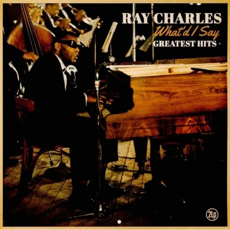 Ray Charles - What'D I Say: Greatest Hits (3596974303560) винило...