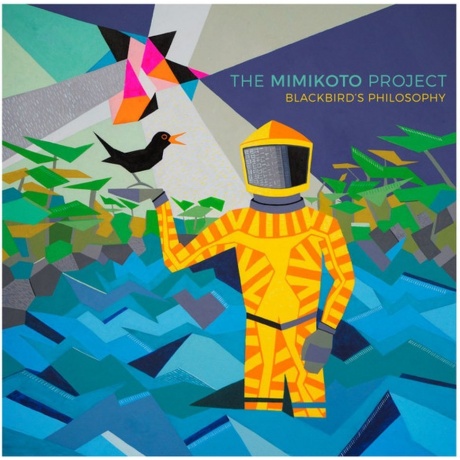 

The Mimikoto Project - Blackbird’S Philosophy (4251804128636) виниловая пластинка