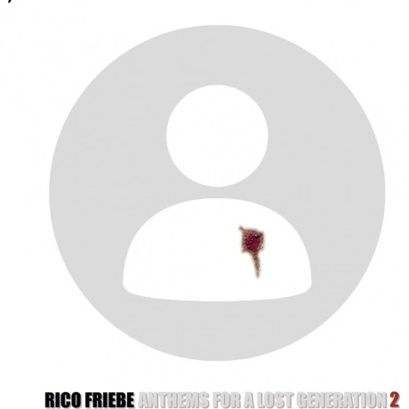 Rico Friebe - Anthems For A Lost Generation 2 (Coloured) (425180...