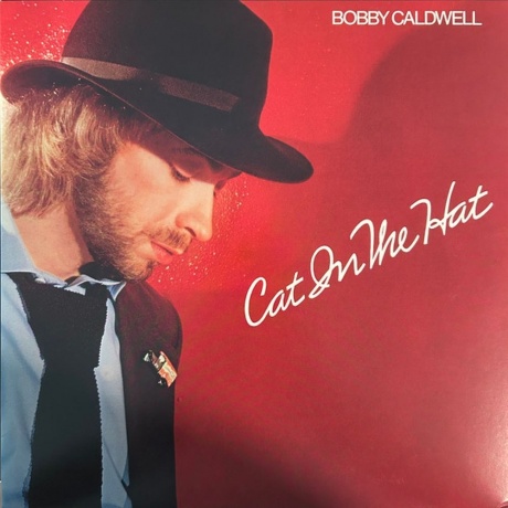 Bobby Caldwell - Cat In The Hat 4251804141987 виниловая пластинка 4279₽
