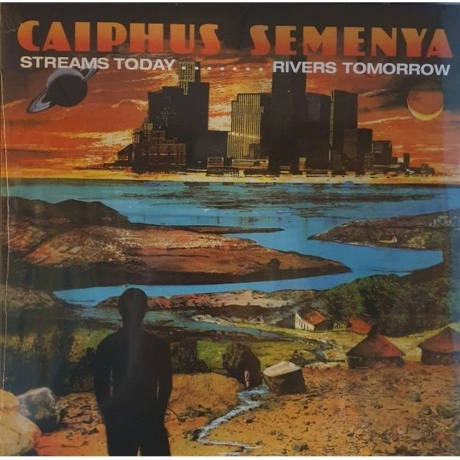 Caiphus Semenya - Streams Today...Rivers Tomorrow (4251804121347...