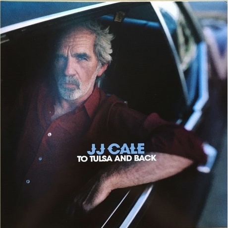 

J.J. Cale - To Tulsa And Back (5060525434396) виниловая пластинка