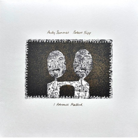 

Robert Fripp & Andy Summers - I Advance Masked (0633367797711) виниловая пластинка