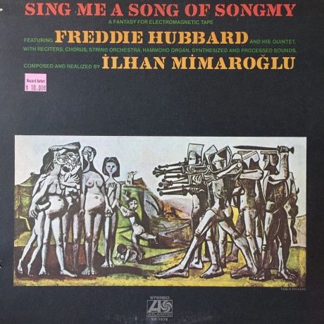 

Freddie Hubbard & Ilhan Mimaroglu - Sing Me A Song Of Songmy (5060672889568) виниловая пластинка