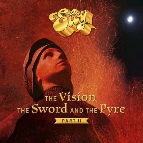 Eloy - The Vision, The Sword & The Pyre (Part II) (0885513022011...