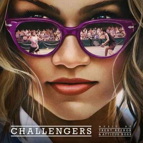 OST - Challengers (Trent Reznor & Atticus Ross) (0198028080514) ...
