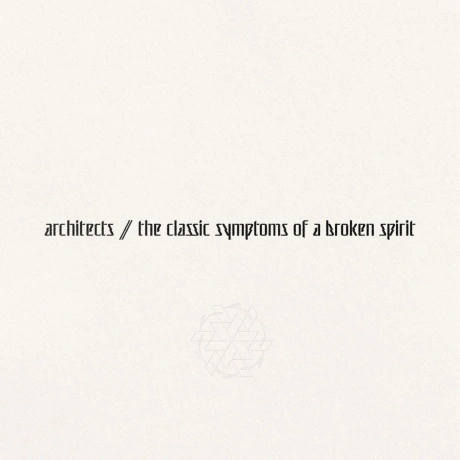 Architects - The Classic Symptoms Of A Broken Spirit (coloured) ...