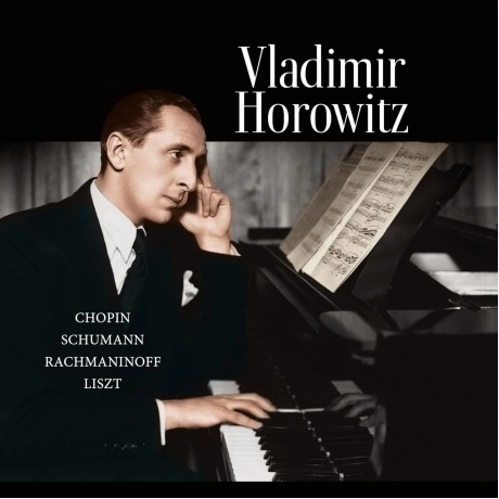 Vladimir Horowitz - Chopin / Schumann / Rachmaninoff / Liszt (Gr...