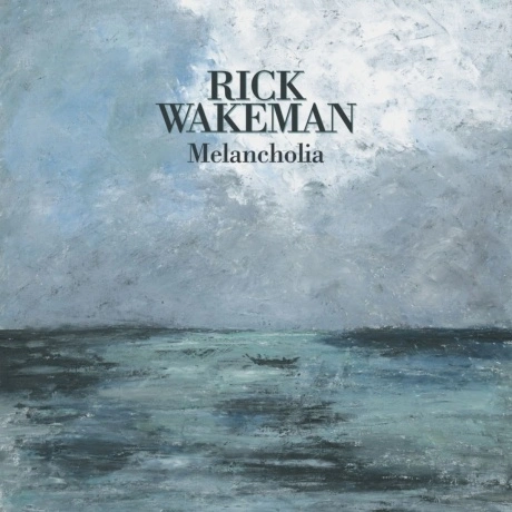 Rick Wakeman - Melancholia (0636551833011) виниловая пластинка