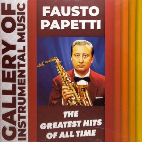 Fausto Papetti - Greatest Hits (4205699250064) виниловая пластин...