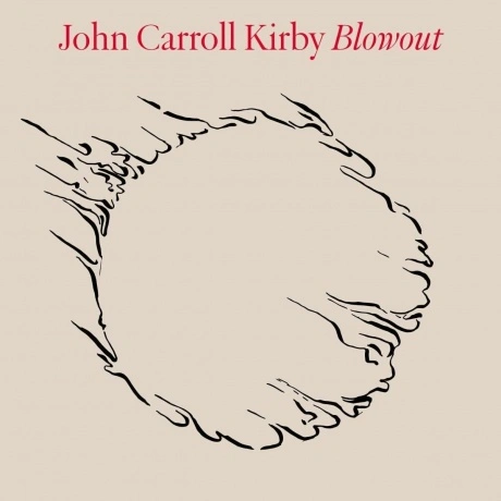John Carroll Kirby - Blowout (0659457248017) виниловая пластинка