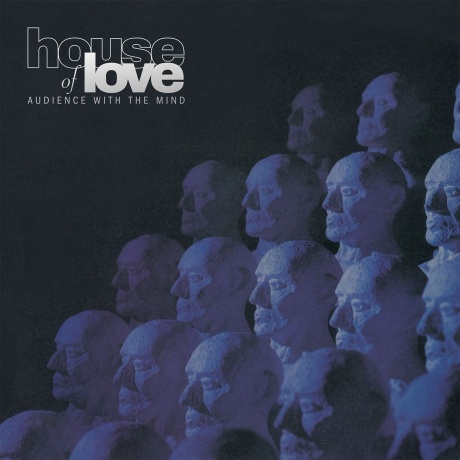 

The House Of Love - Audience With The Mind (0805520240574) виниловая пластинка
