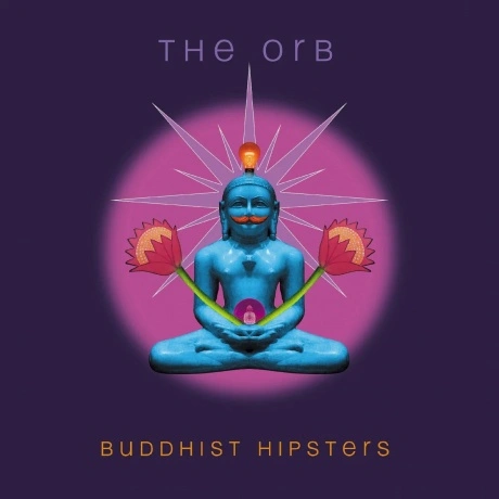 The Orb - Buddhist Hipsters (coloured) (0711297924688) виниловая...