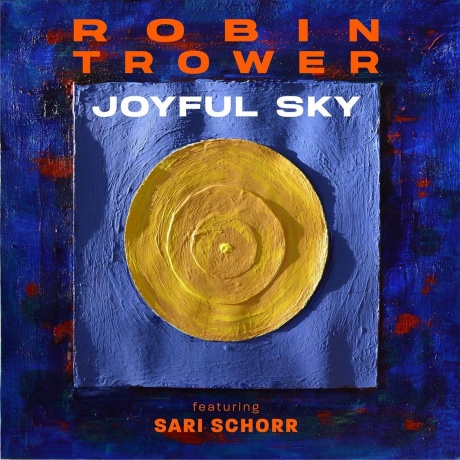 

Robin Trower & Sari Schorr - Joyful Sky (8712725751397) виниловая пластинка