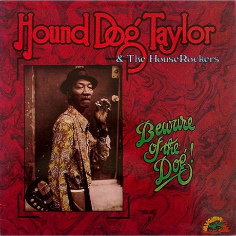 Hound Dog Taylor - Beware The Dog (Deagostini) (4620032919390) виниловая пластинка