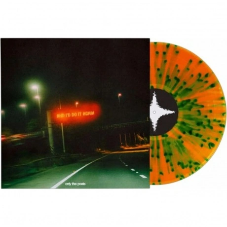 Only The Poets - And Id Do It Again (Orange W/Green Splatter) (6...