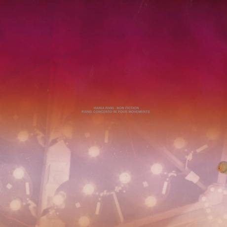 

Hania Rani - Non Fiction: Piano Concerto In Four Movements (0602478459184)