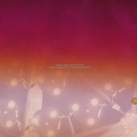 Hania Rani - Non Fiction: Piano Concerto In Four Movements (0602...