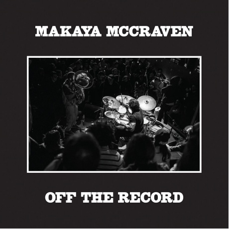 Makaya McCraven - Off The Record (0075597894523)