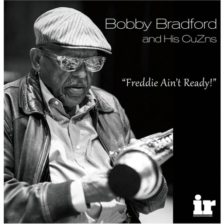 Bobby Bradford - "Freddie Ain't Ready" (Analogue) (0680270758148...