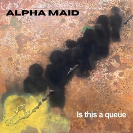 Alpha Maid - Is This A Queue (4062548128727)