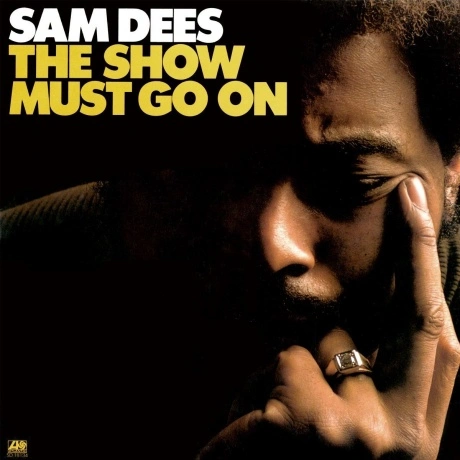 Sam Dees - The Show Must Go On (Analogue) (5060149622216)
