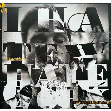 Mike Pride - I Hate Work (coloured) (5060197762292)