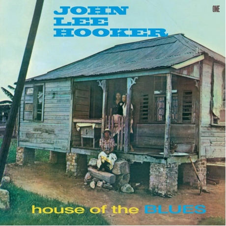 

John Lee Hooker - House Of The Blues (8436563186356) виниловая пластинка