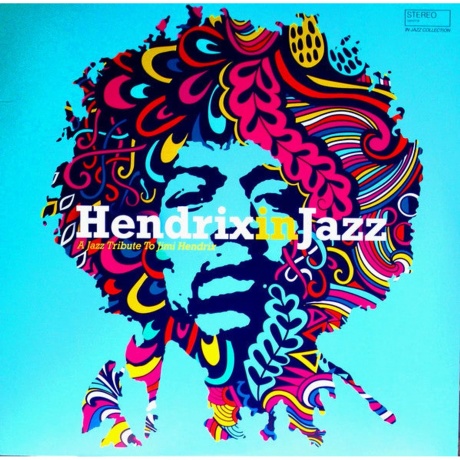 Various Artists - Jimi Hendrix In Jazz (3596973985163 ) - фото 1